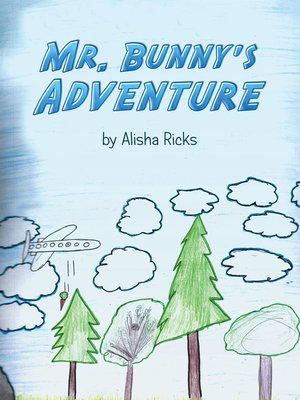 cover image of Mr. Bunny's Adventure